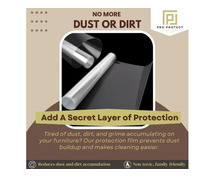 Premium Furniture Protection Films by ProProtect