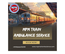 Select MPM Train Ambulance service in Kolkata to Preserve the Lives of Hurt Patients