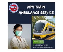 When transporting in Guwahati, MPM Train Ambulance gives the right medication