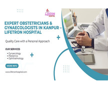 Lifetron Hospital – Best Women's Health & Maternity Care in Kanpur