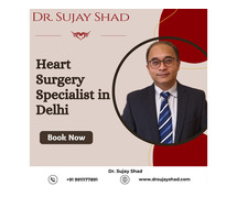 Heart Surgery Specialist in Delhi | Dr. Sujay Shad