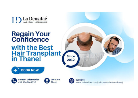 Regain Your Confidence with the Best Hair Transplant in Thane!