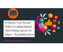 Build Your Brand With A Leading Digital Advertising Agency In Jaipur - Brandnbusiness
